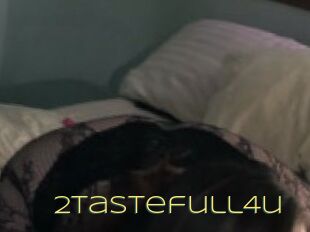 2tastefull4u