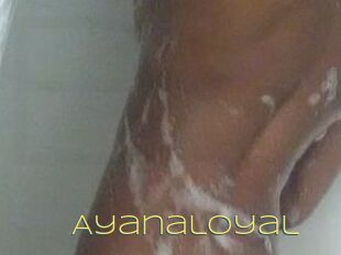 Ayanaloyal