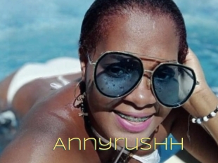 Annyrushh