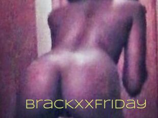 BracKxxFriday