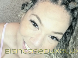Biancaseduxalux