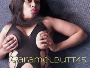 Caramelbutt45