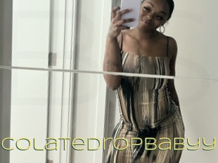 Chocolatedropbabyy