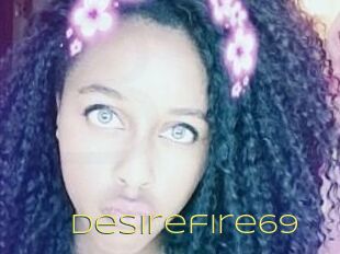 Desirefire69