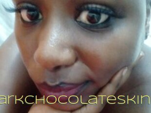 Darkchocolateskin