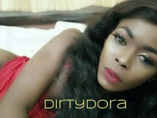 Dirtydora