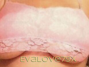 EvaLove79X