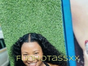 Funhotassxx