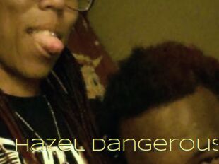 Hazel_Dangerous