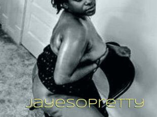 JayeSoPretty