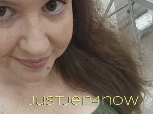Justjen4now