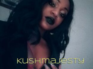 Kushmajesty