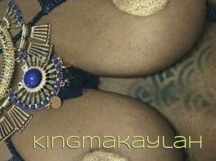 Kingmakaylah