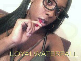 LOYALWATERFALL