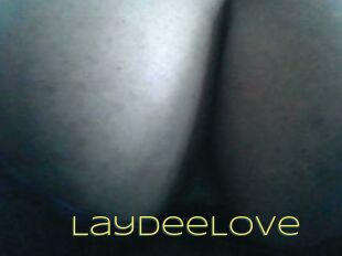 LaydeeLove