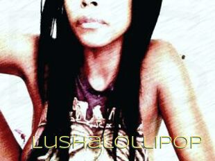 Lushalollipop