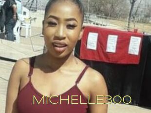 MICHELLE300