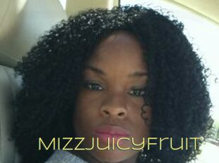 MizzJuicyFruit