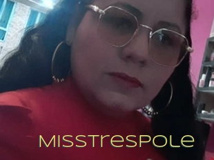 Misstrespole