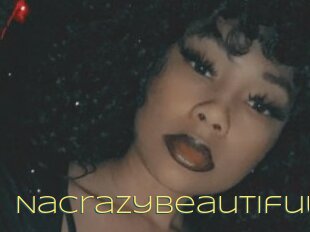 Nacrazybeautiful