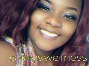 OhhMyWetness