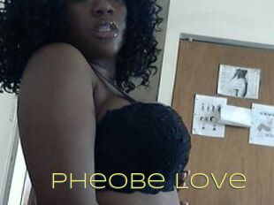 Pheobe_Love