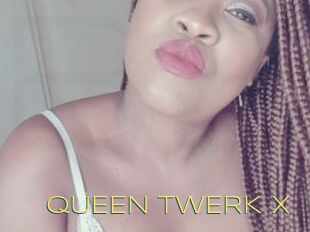 QUEEN_TWERK_X