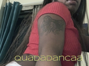 Quadadancaa