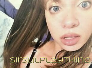 SirsLilPlayThing