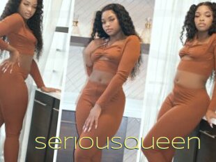 Seriousqueen