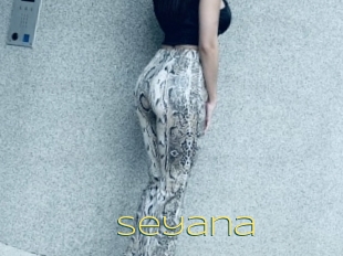 Seyana