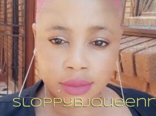 Sloppybjqueenn