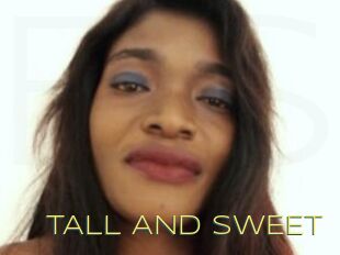 TALL_AND_SWEET