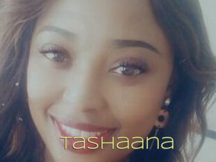 Tashaana