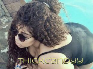 Thickcandyy