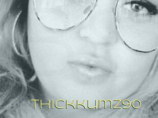 Thickkumz90