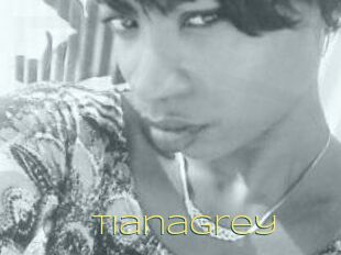 TianaGrey