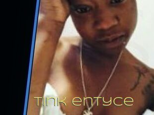 Tink_entyce