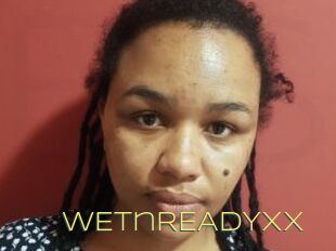 WETnREADYxx