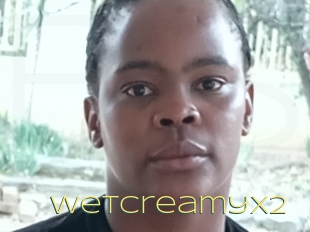 Wetcreamyx2